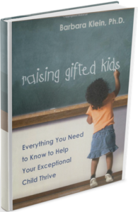 Raising Gifted Kids: Everything You Need to Know to Help Your Exceptional Child Thrive